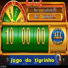 jogo do tigrinho com deposito de 1 real